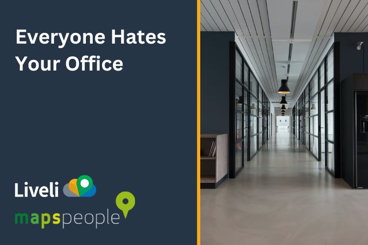 Everyone hates your office